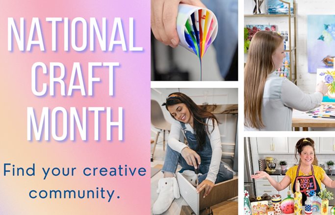 Find Your Creative Community During National Craft Month